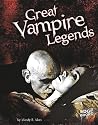 Great Vampire Legends Great Vampire Legends