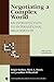 Negotiating a Complex World: An Introduction to International Negotiation (New Millennium Books in International Studies)