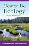 How to Do Ecology...