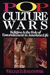 Pop Culture Wars: Religion and the Role of Entertainment in American Life