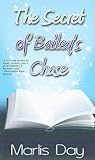The Secret of Bailey's Chase by Marlis Day