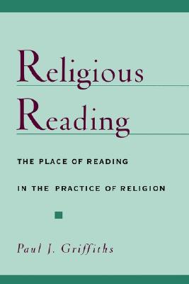 Religious Reading: The Place of Reading in the Practice of Religion