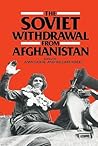 The Soviet Withdrawal from Afghanistan by Amin Saikal