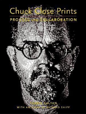 Chuck Close Prints: Process and Collaboration (Paperback)