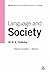 Language and Society: Volume 10 (Collected Works of M.A.K. Halliday)