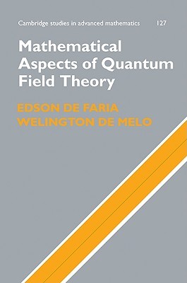 Mathematical Aspects of Quantum Field Theory (Cambridge Studies in Advanced Mathematics, Series Number 127)
