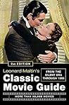 Leonard Maltin's Classic Movie Guide by Leonard Maltin