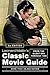 Leonard Maltin's Classic Movie Guide by Leonard Maltin