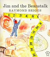 Jim and the Beanstalk by Raymond Briggs
