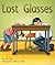 Lost Glasses (Rigby Flying Colors (Levels 10-11))