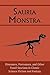Sauria Monstra: Dinosaurs, Pterosaurs, and Other Fossil Saurians in Classic Science Fiction and Fantasy