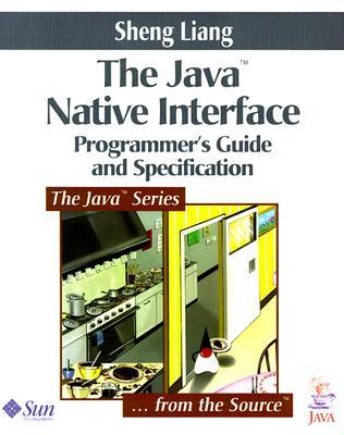 Java Native Interface: Programmer's Guide and Specification (Paperback)