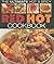 Ultimate Hot & Spicy Red Hot Cookbook: Over 400 sizzling dishes from around the world
