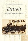 Detroit: A Postcard History (MI)