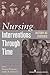 Nursing Interventions Through Time: History as Evidence