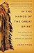 In the Hands of the Great Spirit: The 20,000-Year History of American Indians