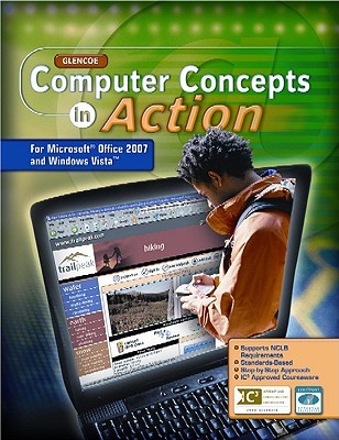 Computer Concepts in Action, Student Edition (INTRO TO OPERATING SYSTEMS)