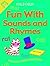 Fun with Sounds and Rhymes