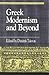 Greek Modernism and Beyond