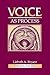 Voice as Process
