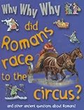 Why Why Why Did Romans Race to the Circus?