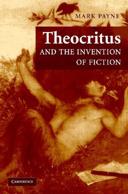Theocritus and the Invention of Fiction (Hardcover)