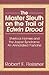 The Master Sleuth on the Trail of Edwin Drood by Robert F. Fleissner