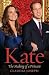 Kate: The Making of a Princess
