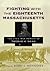 Fighting with the Eighteenth Massachusetts by John J. Hennessy