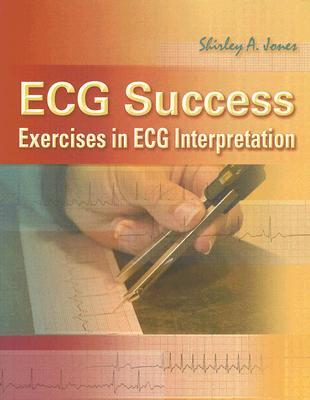 ECG Success: Exercises in ECG Interpretation (Paperback)
