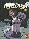 Werewolves and States of Matter by Janet Slingerland Hammond Werewolves and States of Matter by Janet Slingerland Hammond