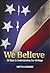 We Believe: 30 Days to Unde...
