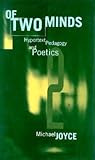Of Two Minds: Hypertext Pedagogy and Poetics (Studies In Literature And Science) Of Two Minds: Hypertext Pedagogy and Poetics (Studies In Literature And Science)