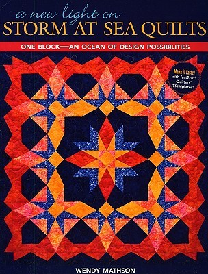 New Light on Storm at Sea Quilts: One Block-An Ocean of Design Possibilities (Paperback)