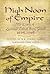 High Noon of Empire: The Di...