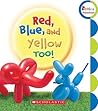 Red, Blue, and Ye...