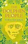 The Dolphin People by Torsten Krol