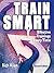 TrainSmart: Effective Trainings Every Time