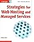 Strategies for Web Hosting and Managed Services by Doug Kaye