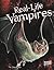 Real-Life Vampires