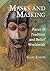 Masks and Masking: Faces of Tradition and Belief Worldwide