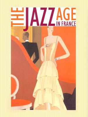 The Jazz Age in France (Hardcover)