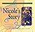 Nicole's Story: A Book Abou...