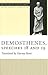 Demosthenes, Speeches 18 and 19 (The Oratory of Classical Greece)