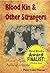 Blood Kin & Other Strangers
