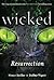 Wicked: Resurrection (Wicked, #5)
