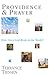 Providence & Prayer : How D...