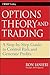 Options Theory and Trading by Ron Ianieri