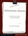 Grassroots Grants: An Activist's Guide to Grantseeking (Kim Klein's Fundraising Series) Grassroots Grants: An Activist's Guide to Grantseeking (Kim Klein's Fundraising Series)