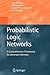 Probabilistic Logic Networks: A Comprehensive Framework for Uncertain Inference